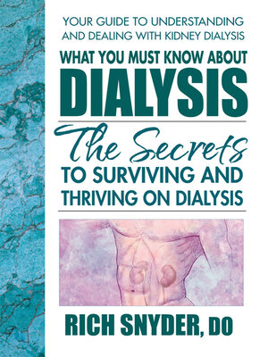 cover image of What You Must Know About Dialysis